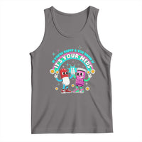 If You Are Happy And You Know It It Is Your Meds Tank Top Funny Pills Mental Health - Wonder Print Shop