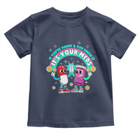 If You Are Happy And You Know It It Is Your Meds Toddler T Shirt Funny Pills Mental Health - Wonder Print Shop