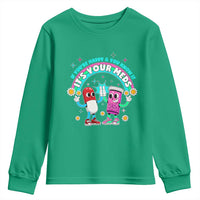 If You Are Happy And You Know It It Is Your Meds Youth Sweatshirt Funny Pills Mental Health - Wonder Print Shop