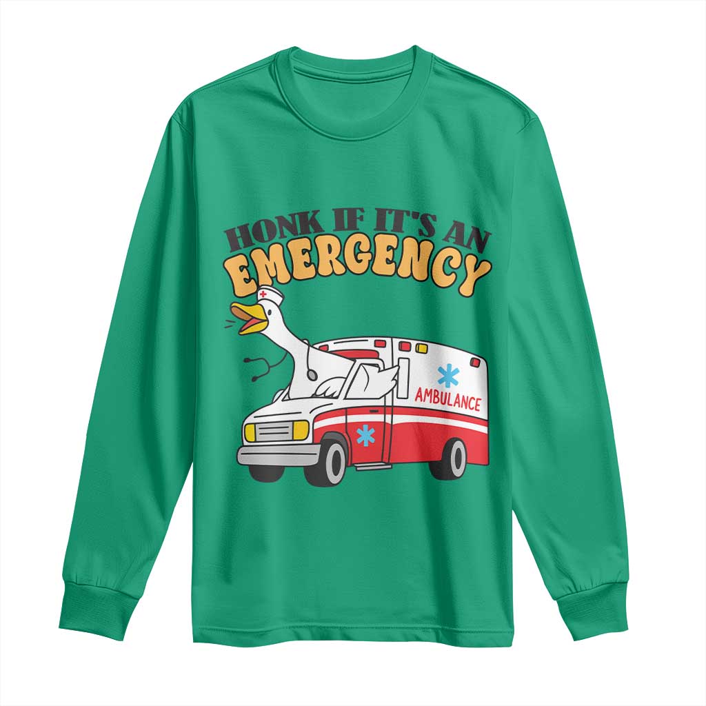 Registered Goose Nurse Long Sleeve Shirt Honk If It Is An Emergency - Wonder Print Shop