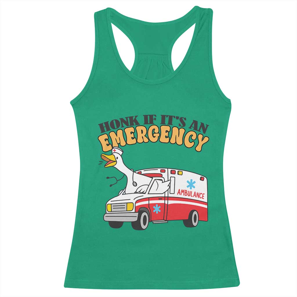 Registered Goose Nurse Racerback Tank Top Honk If It Is An Emergency - Wonder Print Shop