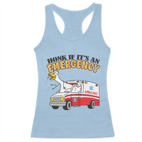 Registered Goose Nurse Racerback Tank Top Honk If It Is An Emergency - Wonder Print Shop