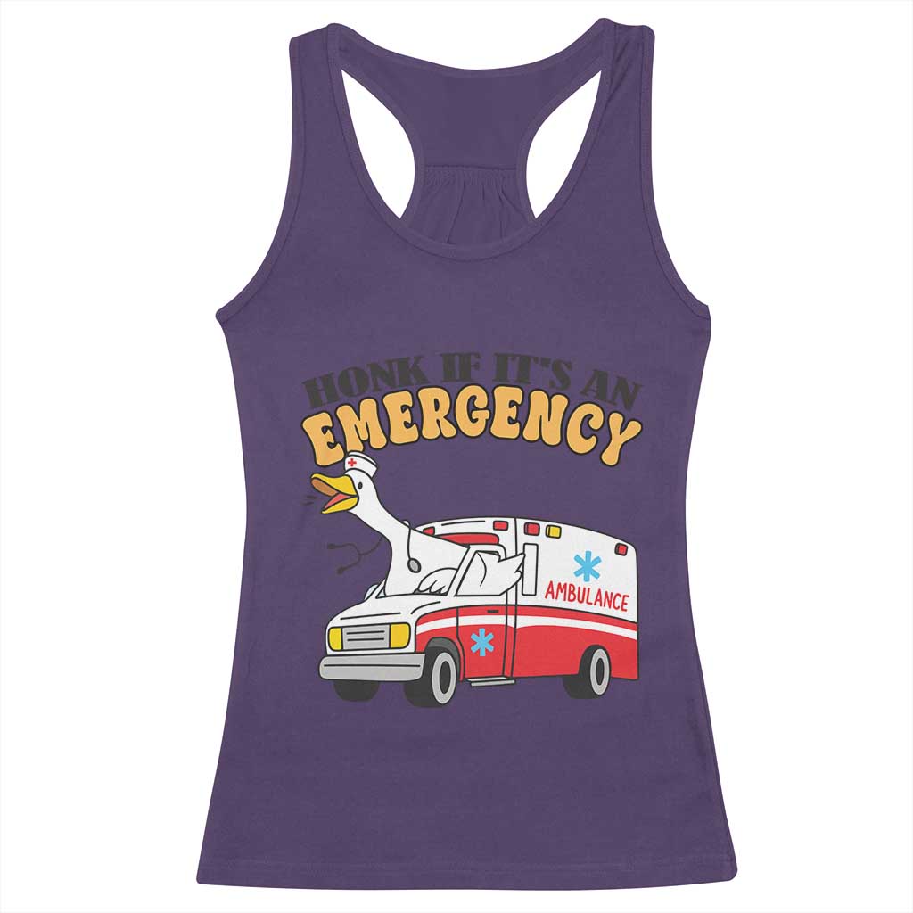 Registered Goose Nurse Racerback Tank Top Honk If It Is An Emergency - Wonder Print Shop