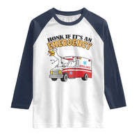 Registered Goose Nurse Raglan Shirt Honk If It Is An Emergency - Wonder Print Shop