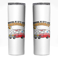 Registered Goose Nurse Skinny Tumbler Honk If It Is An Emergency