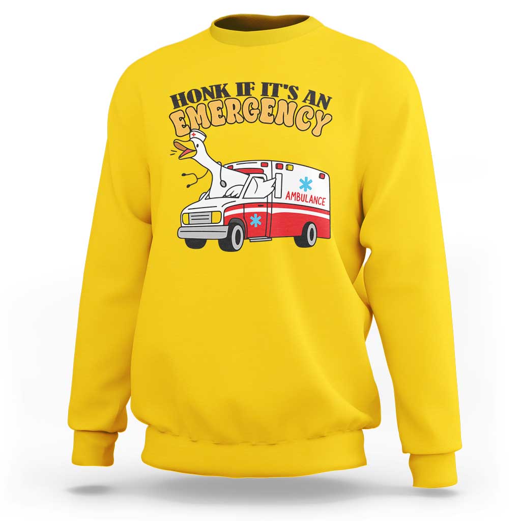 Registered Goose Nurse Sweatshirt Honk If It Is An Emergency - Wonder Print Shop