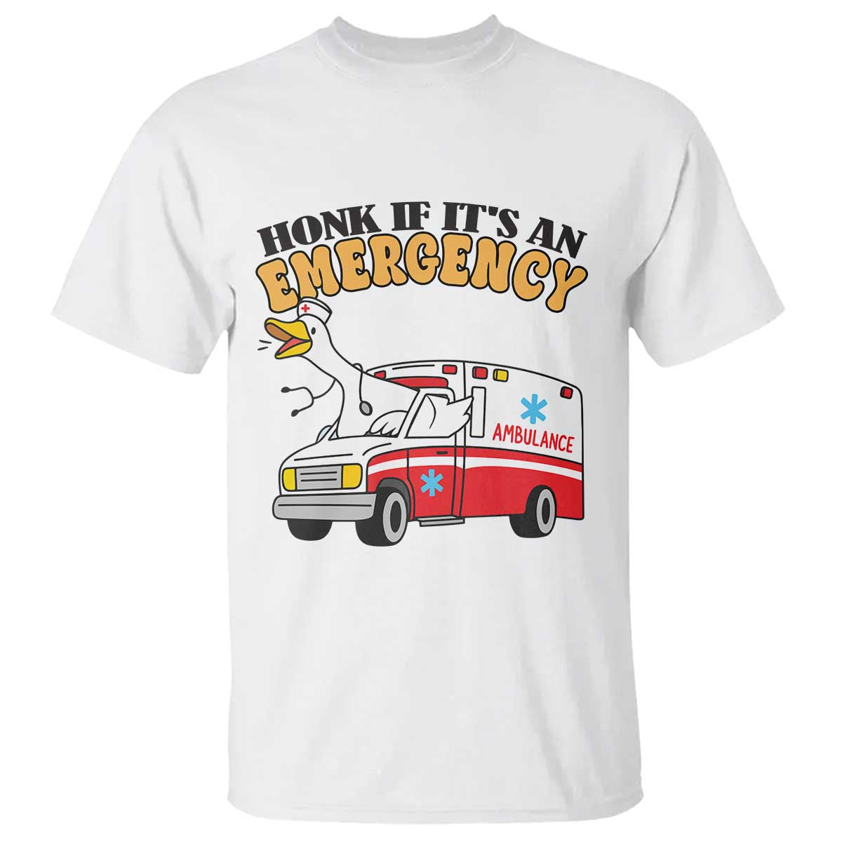Registered Goose Nurse T Shirt Honk If It Is An Emergency - Wonder Print Shop