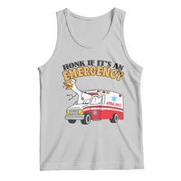 Registered Goose Nurse Tank Top Honk If It Is An Emergency - Wonder Print Shop