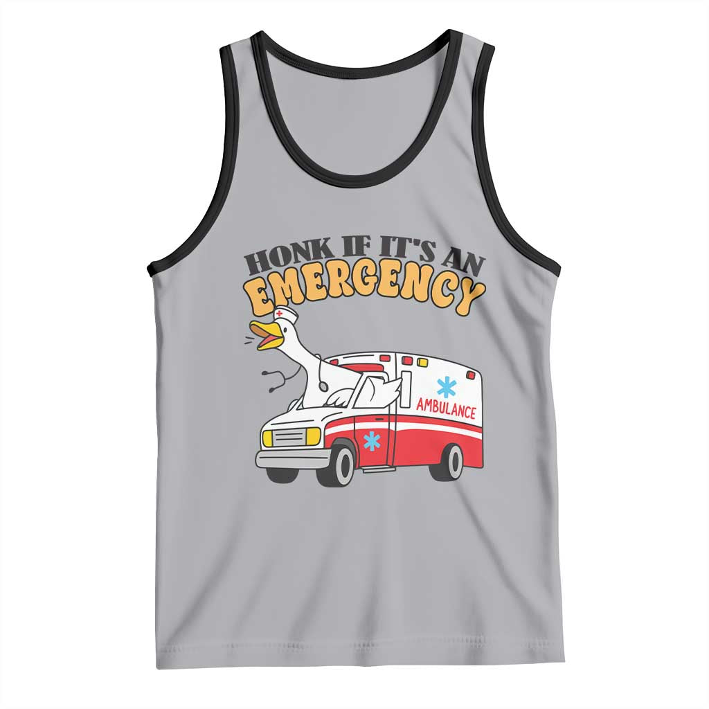 Registered Goose Nurse Tank Top Honk If It Is An Emergency - Wonder Print Shop