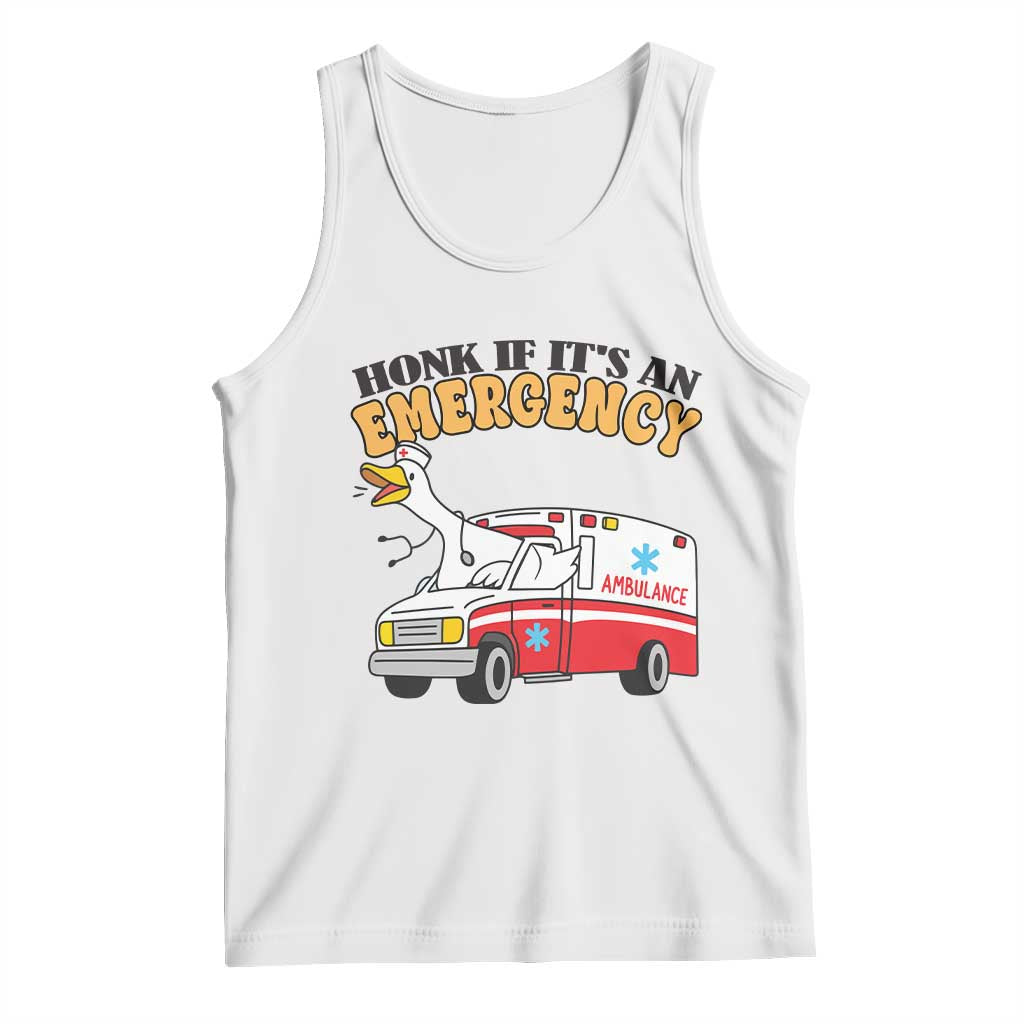 Registered Goose Nurse Tank Top Honk If It Is An Emergency - Wonder Print Shop