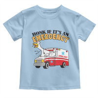 Registered Goose Nurse Toddler T Shirt Honk If It Is An Emergency - Wonder Print Shop