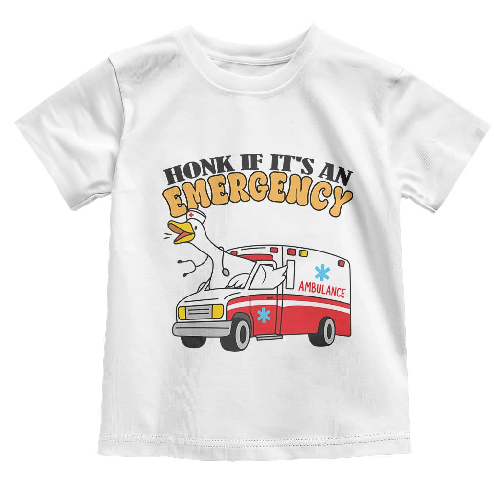 Registered Goose Nurse Toddler T Shirt Honk If It Is An Emergency - Wonder Print Shop