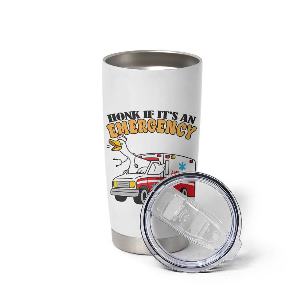 Registered Goose Nurse Tumbler Cup Honk If It Is An Emergency