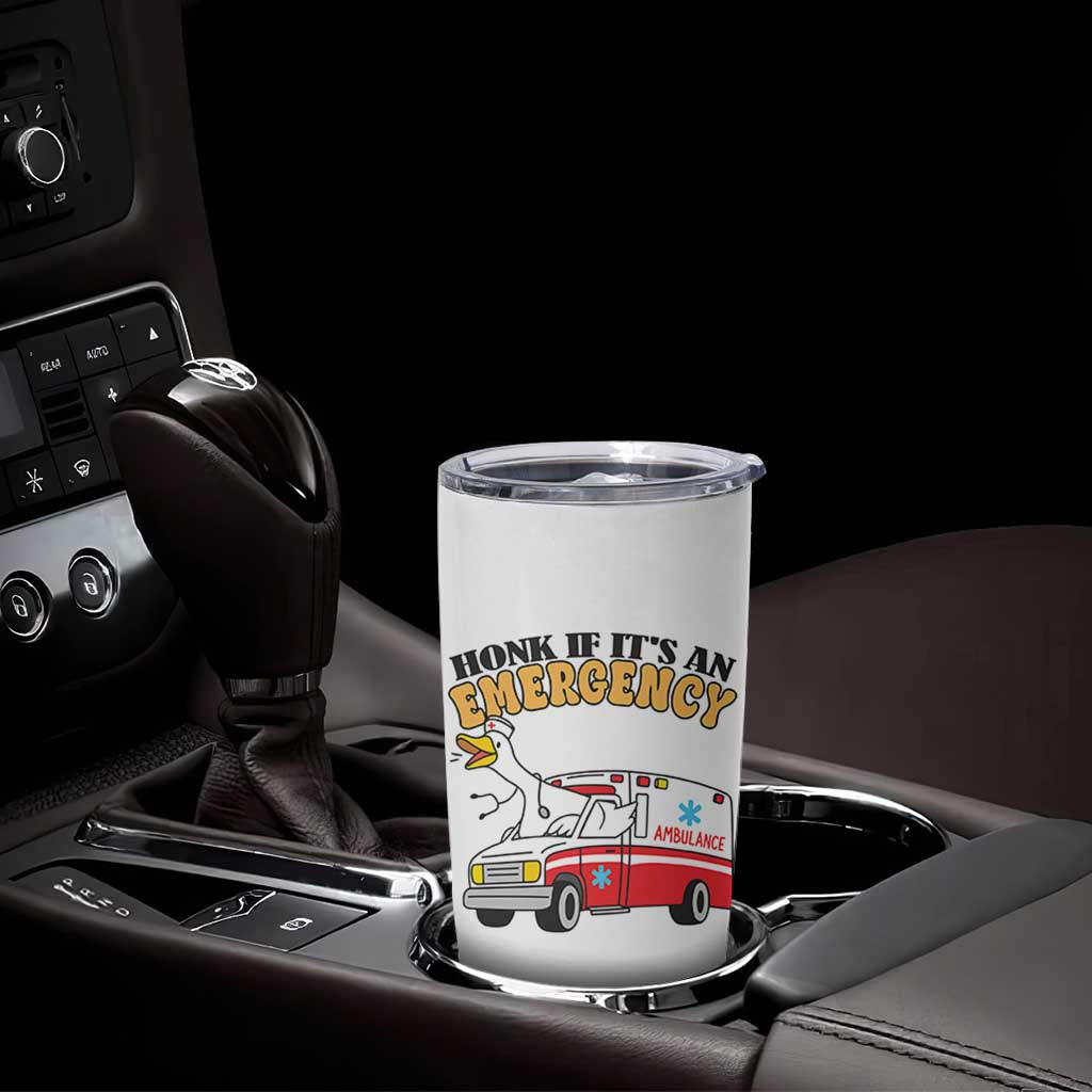 Registered Goose Nurse Tumbler Cup Honk If It Is An Emergency