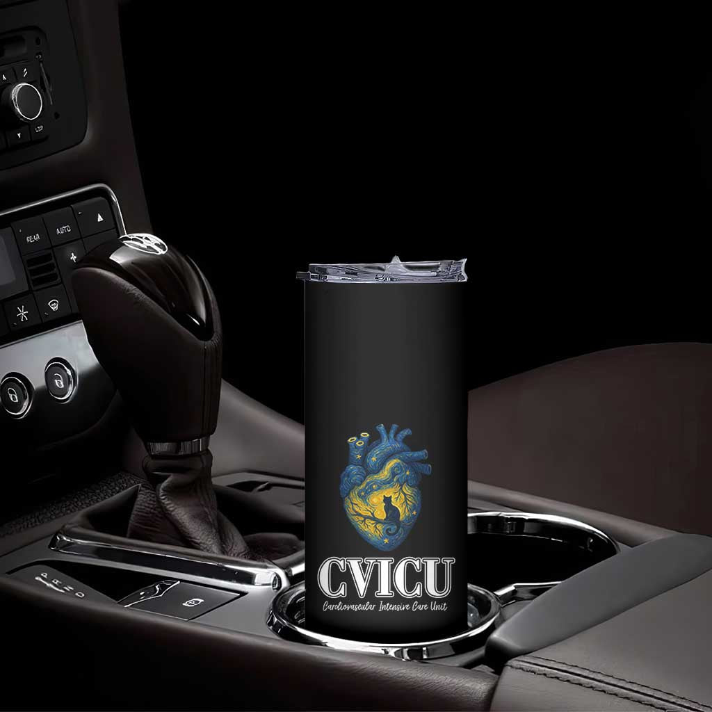 CVICU Nurse Cat Starry Night Skinny Tumbler Cardiovascular Intensive Care Unit
