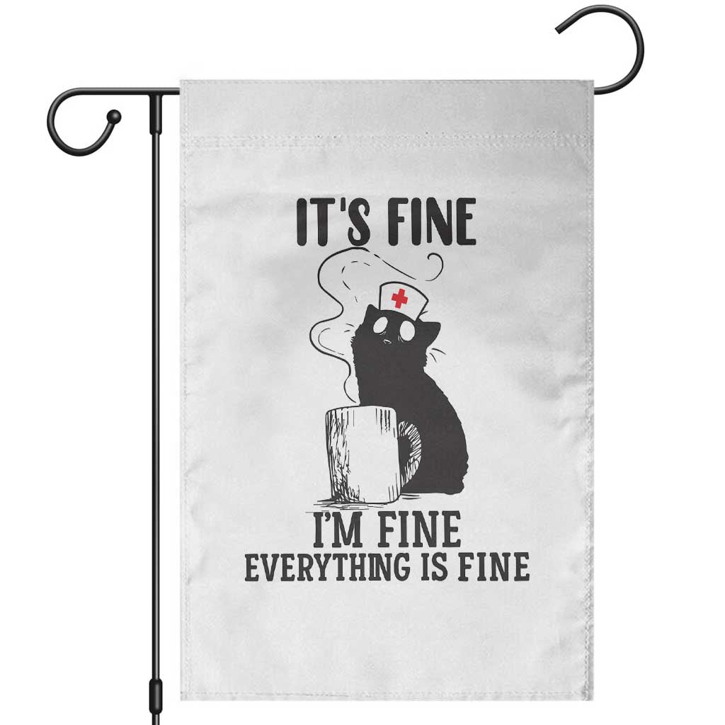 Funny Cat Nurse Garden Flag It Is Fine I Am Fine Everything Is Fine - Wonder Print Shop