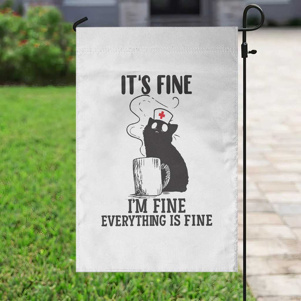 Funny Cat Nurse Garden Flag It Is Fine I Am Fine Everything Is Fine - Wonder Print Shop