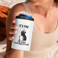 Funny Cat Nurse 4 in 1 Can Cooler Tumbler It Is Fine I Am Fine Everything Is Fine