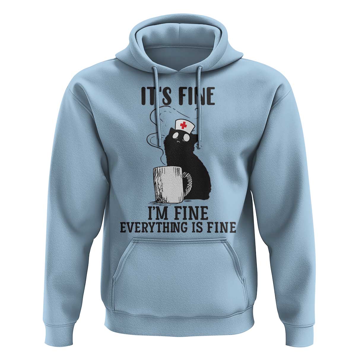 Funny Cat Nurse Hoodie It Is Fine I Am Fine Everything Is Fine - Wonder Print Shop