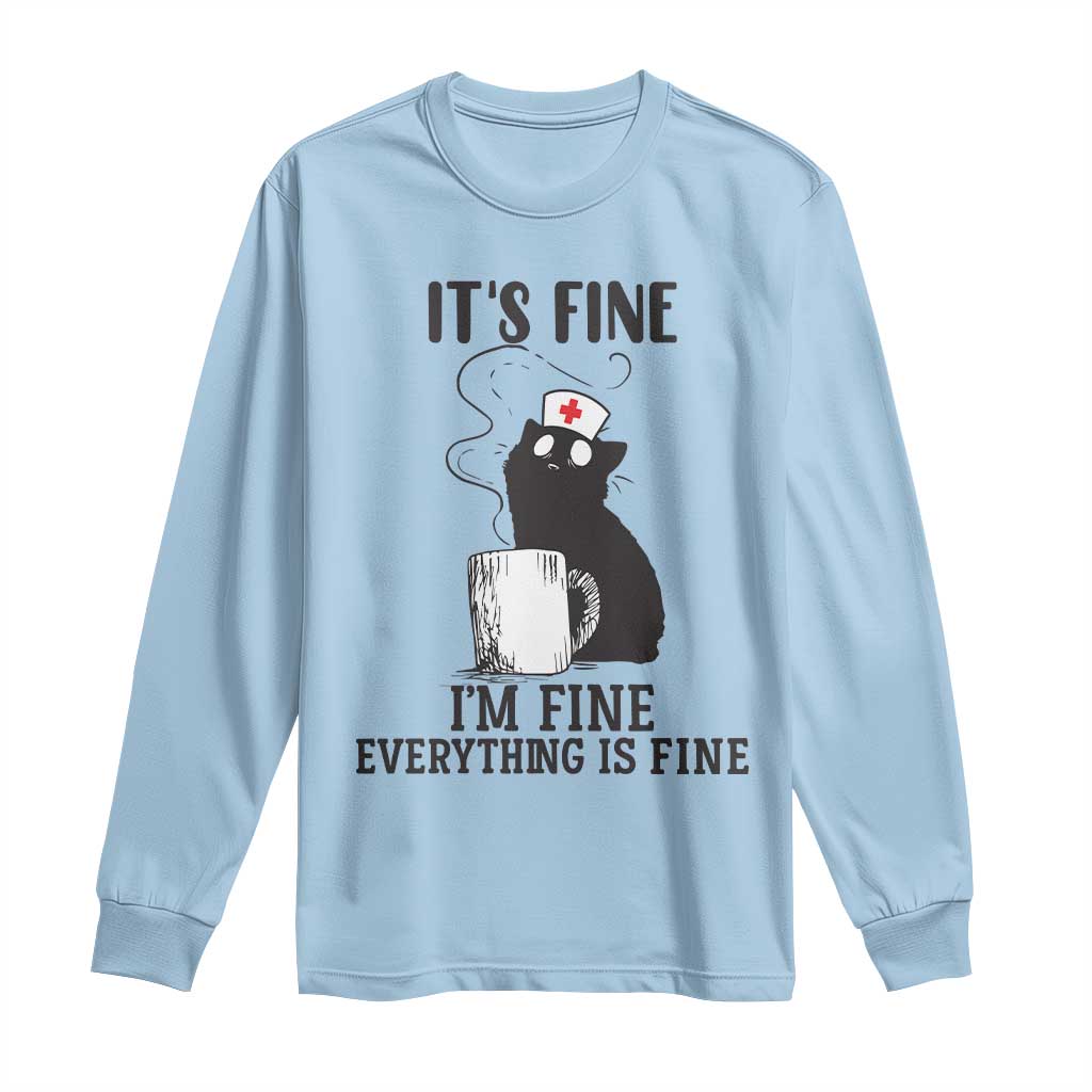 Funny Cat Nurse Long Sleeve Shirt It Is Fine I Am Fine Everything Is Fine - Wonder Print Shop