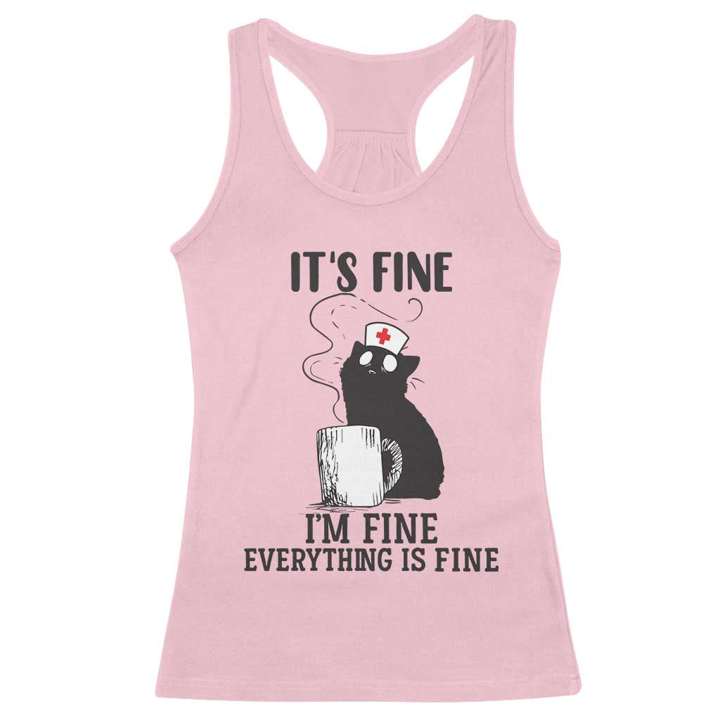 Funny Cat Nurse Racerback Tank Top It Is Fine I Am Fine Everything Is Fine - Wonder Print Shop