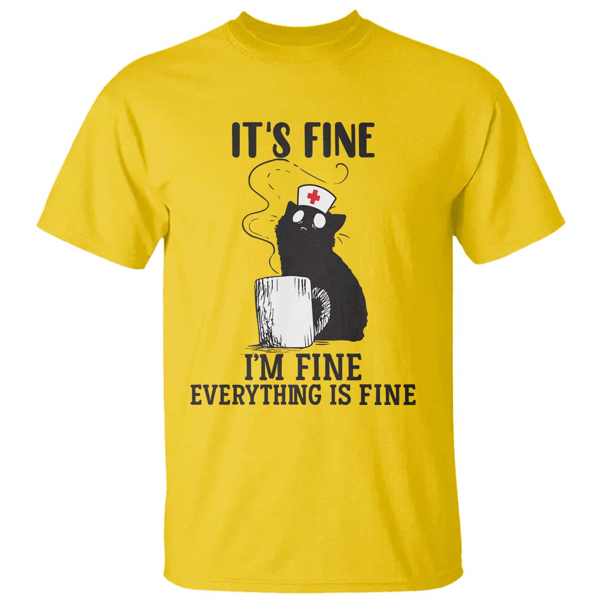 Funny Cat Nurse T Shirt It Is Fine I Am Fine Everything Is Fine - Wonder Print Shop
