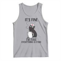 Funny Cat Nurse Tank Top It Is Fine I Am Fine Everything Is Fine - Wonder Print Shop