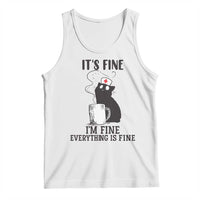 Funny Cat Nurse Tank Top It Is Fine I Am Fine Everything Is Fine - Wonder Print Shop