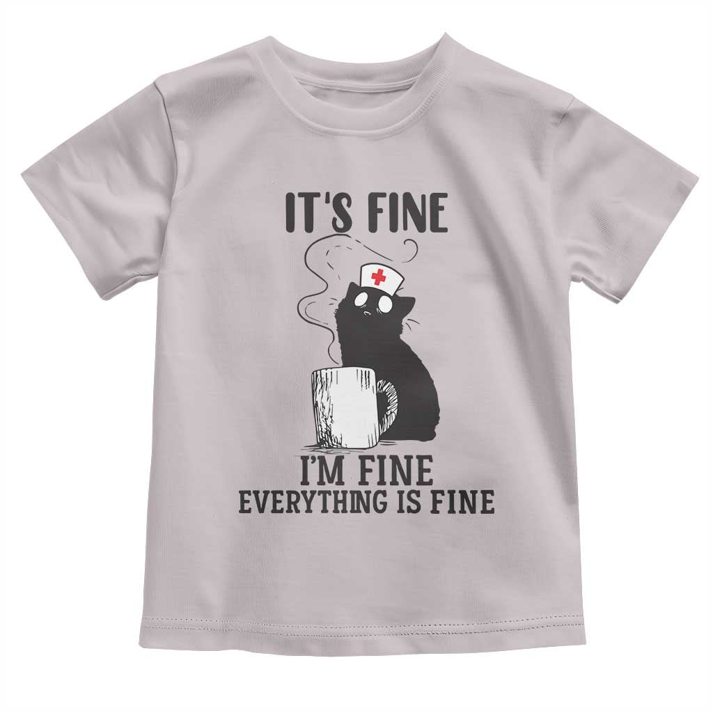 Funny Cat Nurse Toddler T Shirt It Is Fine I Am Fine Everything Is Fine - Wonder Print Shop