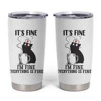 Funny Cat Nurse Tumbler Cup It Is Fine I Am Fine Everything Is Fine