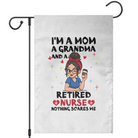 Funny Retirement Garden Flag I Am A Mom And A Grandma And A Retired Nurse Nothing Scares Me - Wonder Print Shop