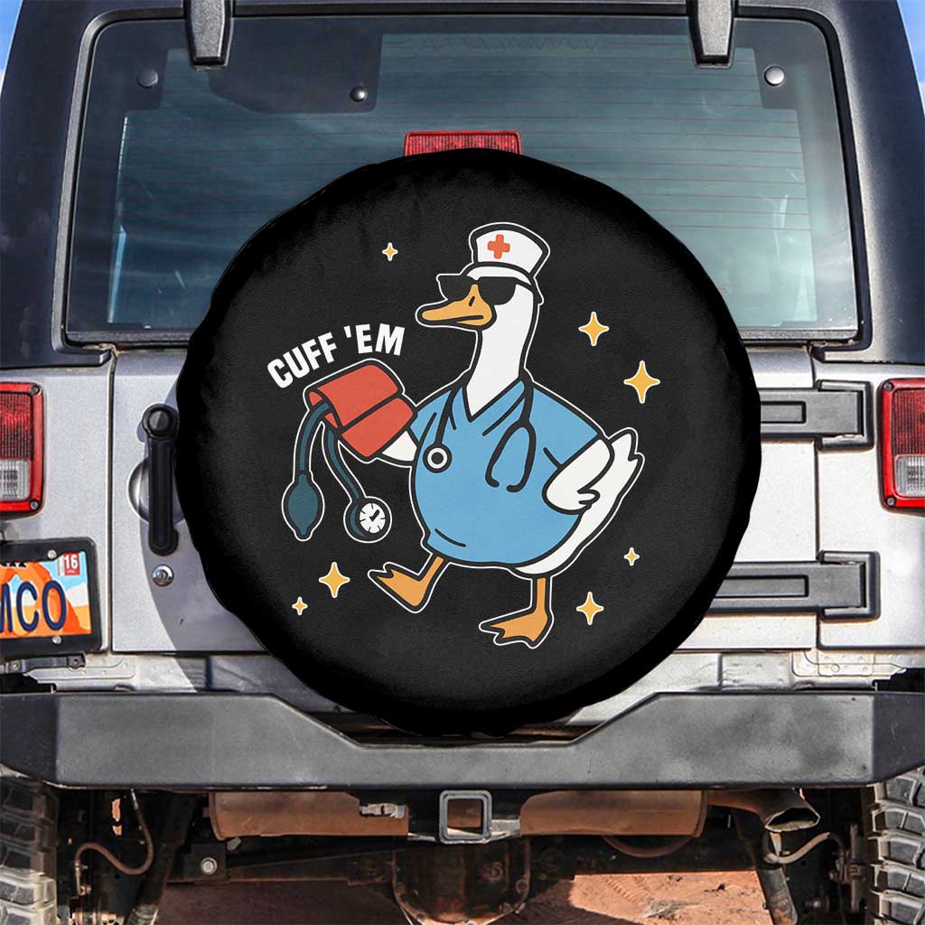 Cuff 'Em ER Nurse Spare Tire Cover Funny Silly Goose Meme - Wonder Print Shop