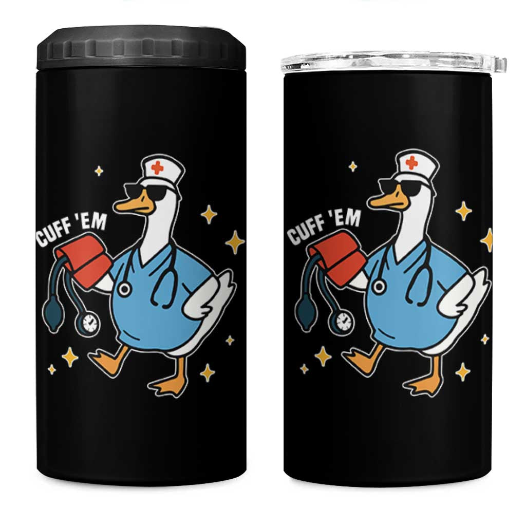 Cuff 'Em ER Nurse 4 in 1 Can Cooler Tumbler Funny Silly Goose Meme