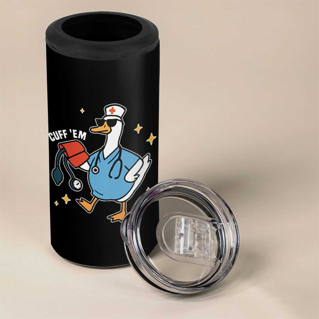 Cuff 'Em ER Nurse 4 in 1 Can Cooler Tumbler Funny Silly Goose Meme