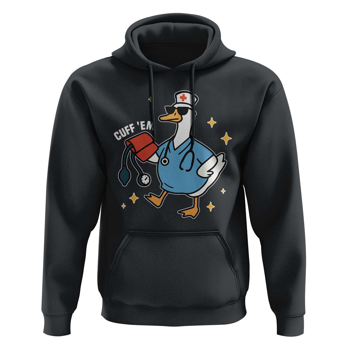 Cuff 'Em ER Nurse Hoodie Funny Silly Goose Meme - Wonder Print Shop
