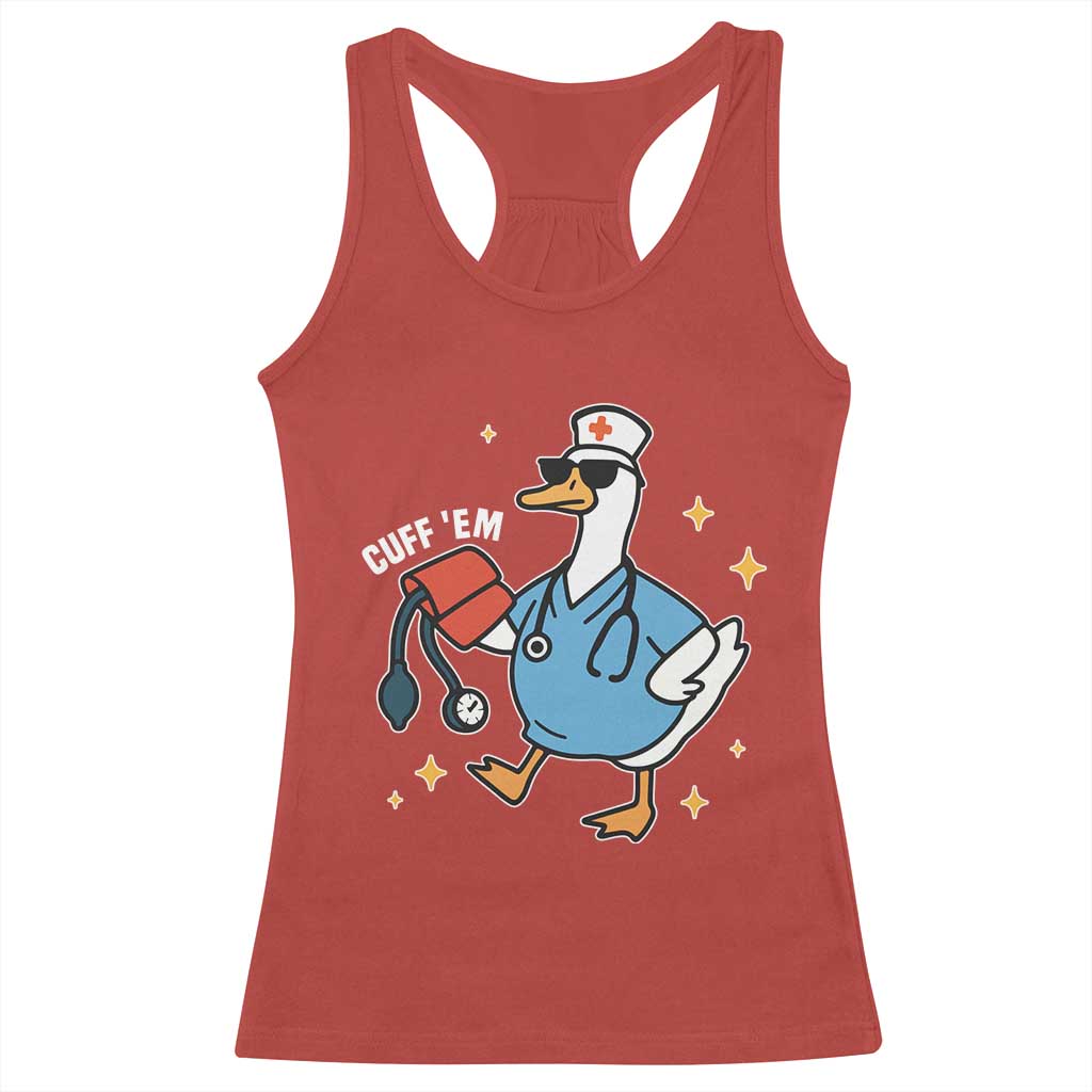 Cuff 'Em ER Nurse Racerback Tank Top Funny Silly Goose Meme - Wonder Print Shop