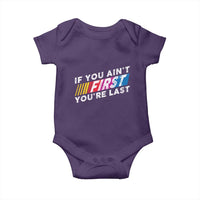 Funny Racing Baby Onesie If You Are Not First You Are Last - Wonder Print Shop