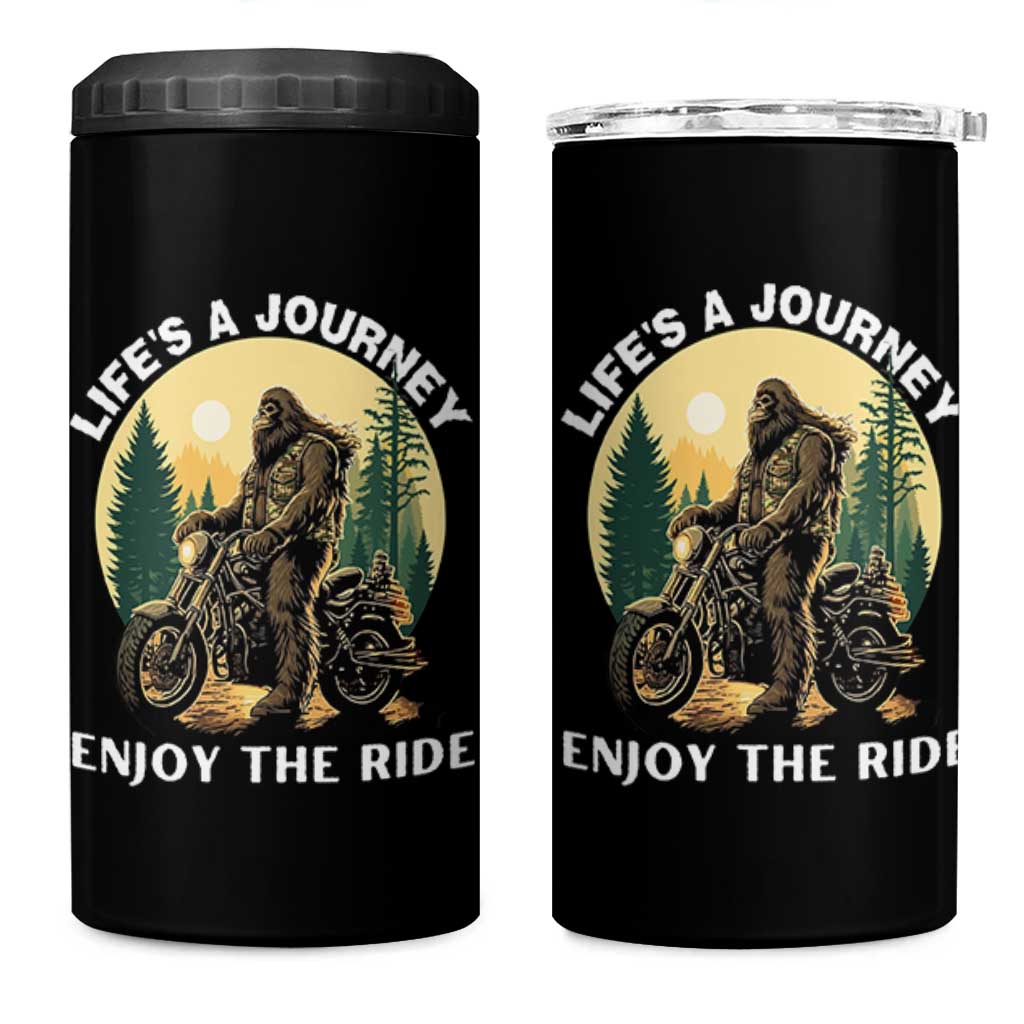 Motorcycle Bigfoot Sasquatch 4 in 1 Can Cooler Tumbler Life Is A Journey Enjoy The Ride