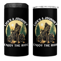 Motorcycle Bigfoot Sasquatch 4 in 1 Can Cooler Tumbler Life Is A Journey Enjoy The Ride
