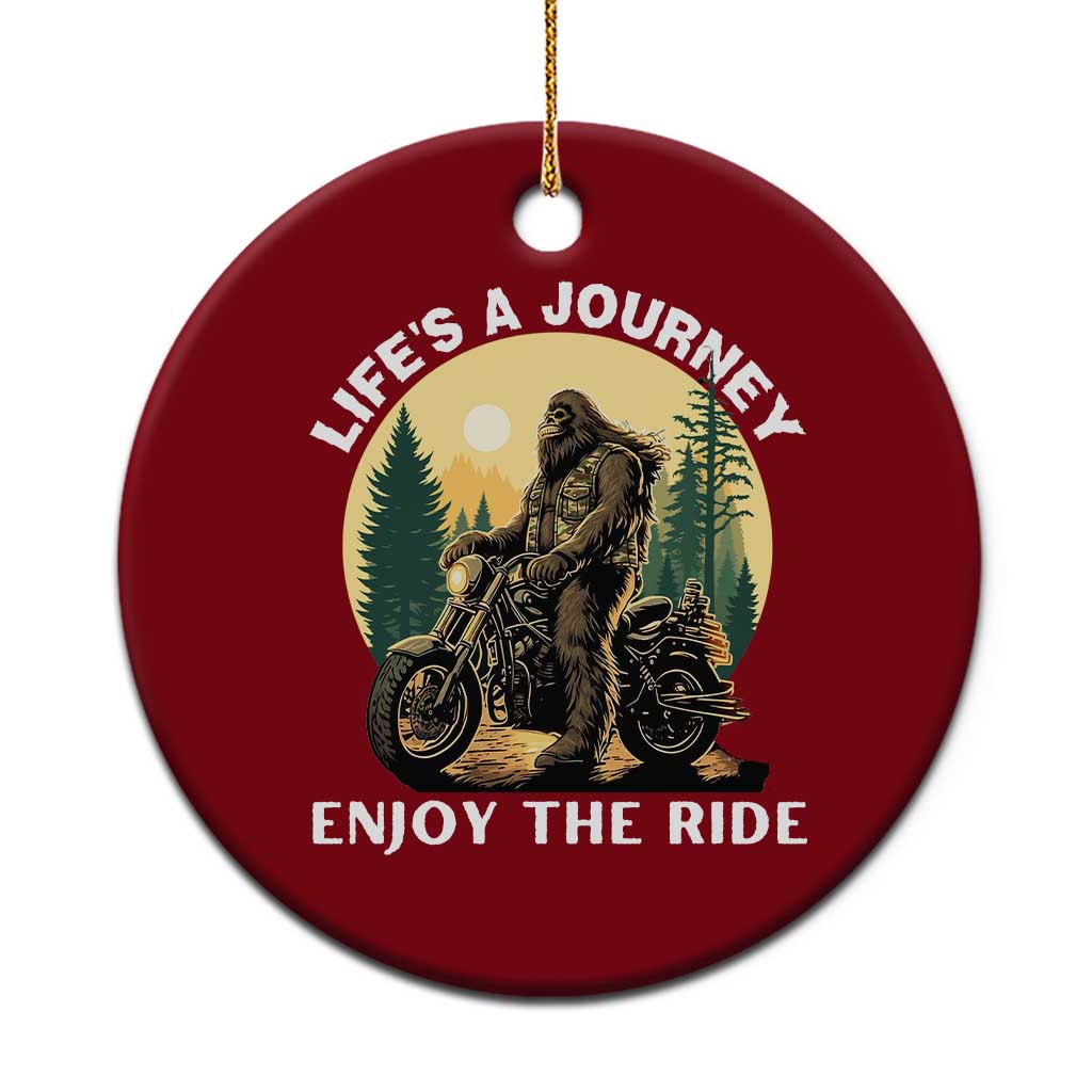Motorcycle Bigfoot Sasquatch Ceramic Ornament Life Is A Journey Enjoy The Ride - Wonder Print Shop