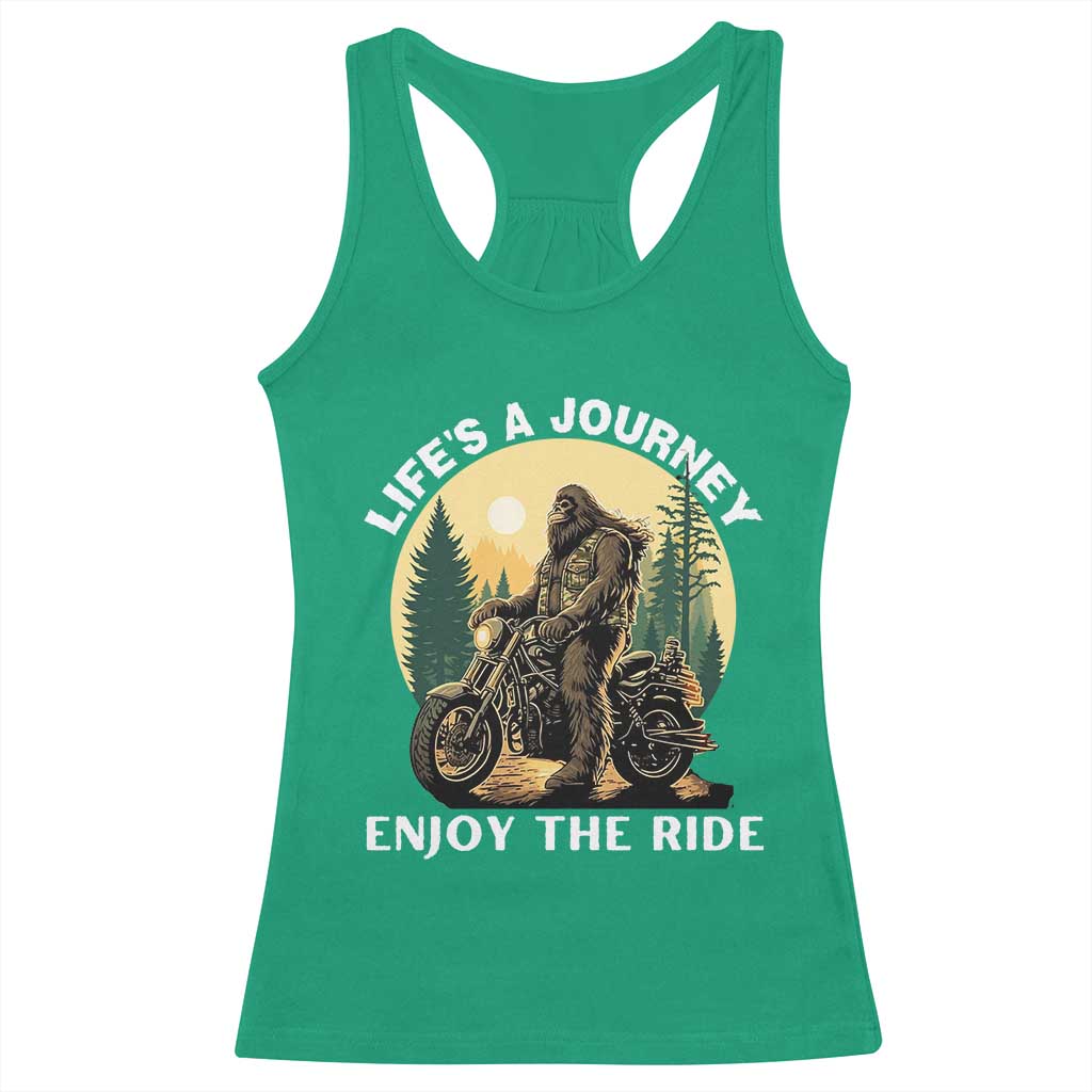 Motorcycle Bigfoot Sasquatch Racerback Tank Top Life Is A Journey Enjoy The Ride - Wonder Print Shop
