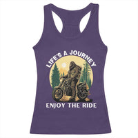Motorcycle Bigfoot Sasquatch Racerback Tank Top Life Is A Journey Enjoy The Ride - Wonder Print Shop