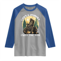 Motorcycle Bigfoot Sasquatch Raglan Shirt Life Is A Journey Enjoy The Ride - Wonder Print Shop