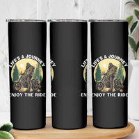 Motorcycle Bigfoot Sasquatch Skinny Tumbler Life Is A Journey Enjoy The Ride