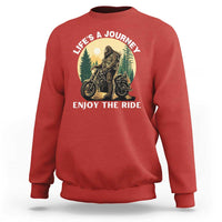 Motorcycle Bigfoot Sasquatch Sweatshirt Life Is A Journey Enjoy The Ride - Wonder Print Shop