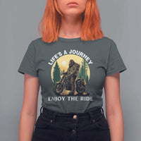 Motorcycle Bigfoot Sasquatch T Shirt For Women Life Is A Journey Enjoy The Ride - Wonder Print Shop
