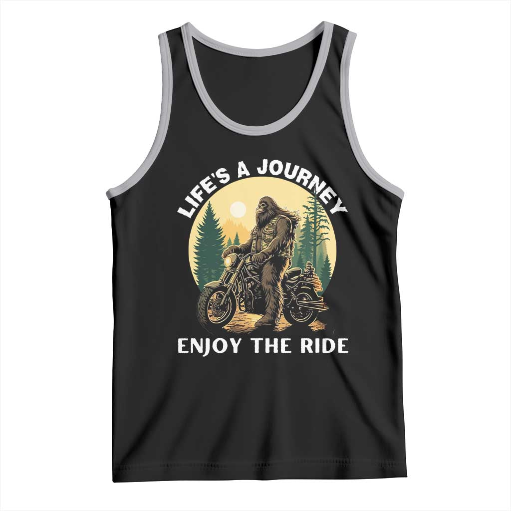 Motorcycle Bigfoot Sasquatch Tank Top Life Is A Journey Enjoy The Ride - Wonder Print Shop