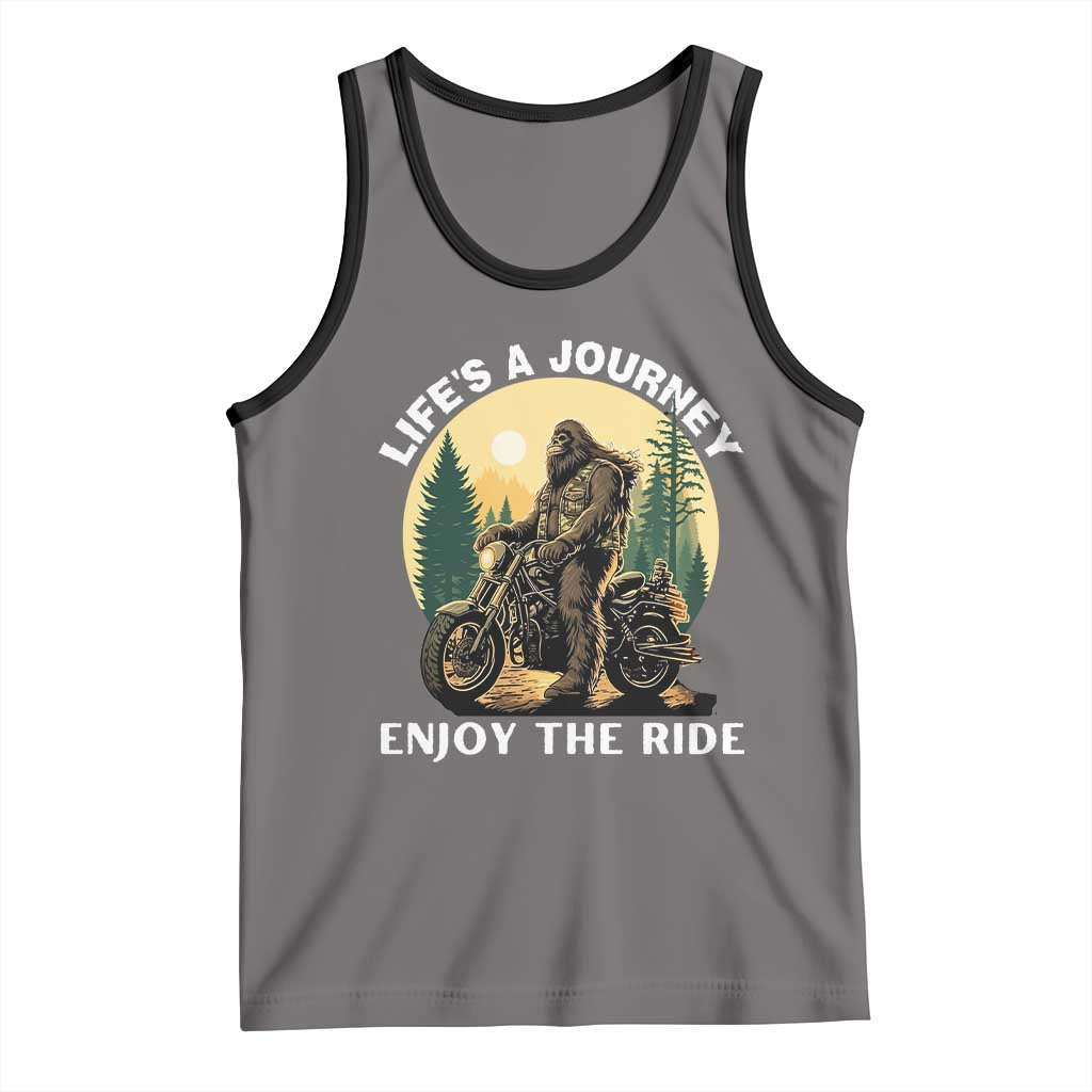 Motorcycle Bigfoot Sasquatch Tank Top Life Is A Journey Enjoy The Ride - Wonder Print Shop