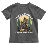 Motorcycle Bigfoot Sasquatch Toddler T Shirt Life Is A Journey Enjoy The Ride - Wonder Print Shop