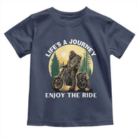 Motorcycle Bigfoot Sasquatch Toddler T Shirt Life Is A Journey Enjoy The Ride - Wonder Print Shop